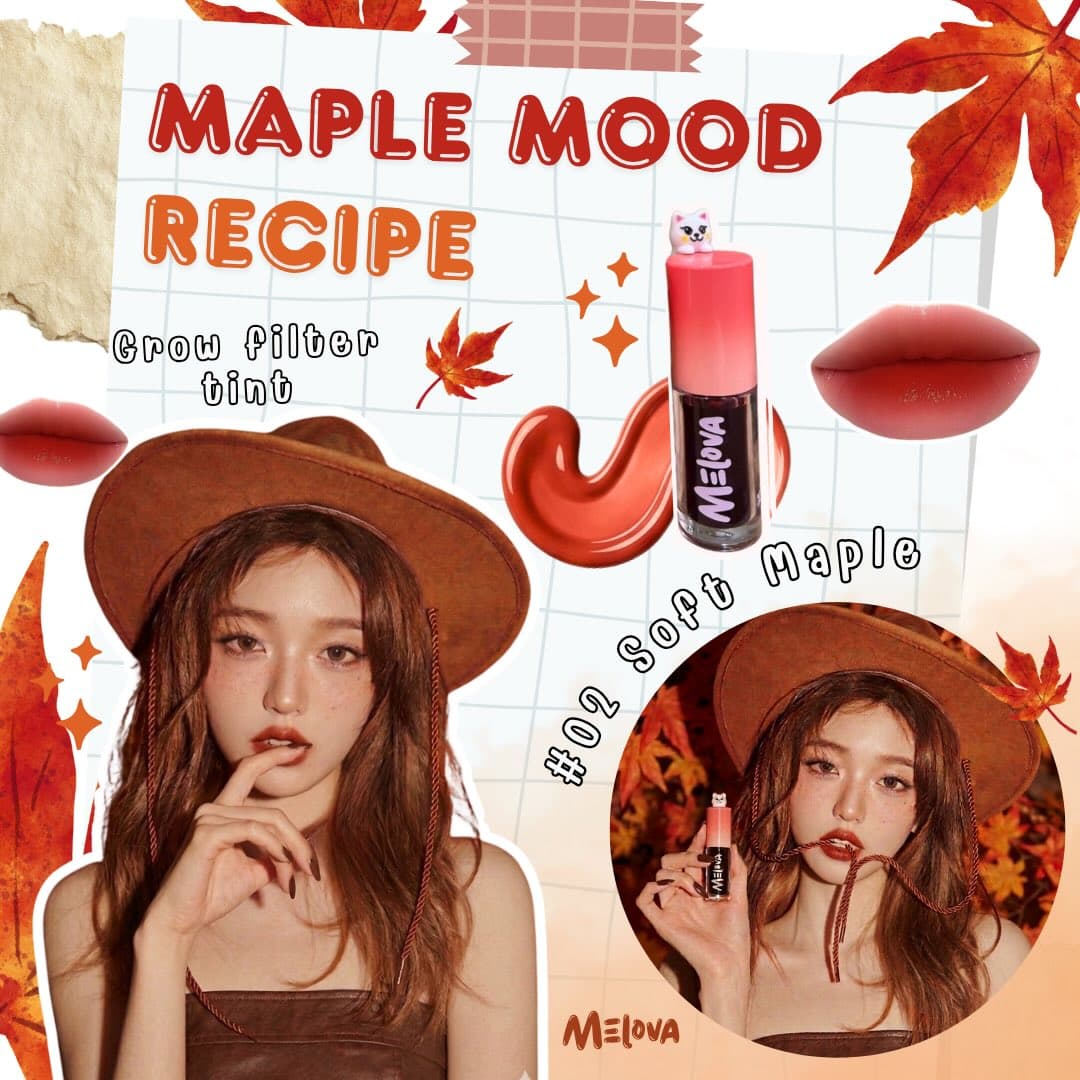 Melova 02 Soft Maple — โกรว์ ฟิลเตอร์ ทินต์